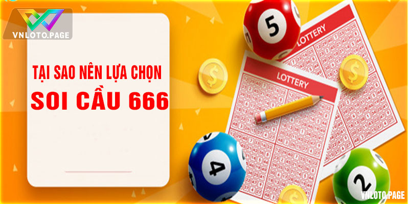 Những ưu điểm đáng được lựa trọn chỉ có tại soi cầu 666